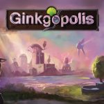 Ginkgopolis – le meilleur urbaniste sera écologique… et férocement compétitif !