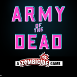 CMON annonce Army of the Dead : le jeu Zombicide adapté à la licence