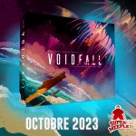 Voidfall en français chez Super Meeple pour Octobre 2023 (on sait ce qu’on fera de notre Essen 2023)