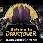 Return to Darktower chez Lucky Duck Games en VF actuellement en campagne de financement participative