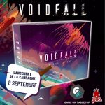 La campagne de pré-commande pour la VF de Voidfall sera en ligne dès le 8 septembre sur Game on Tabletop ! (Super Meeple s'en charge)